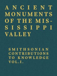 Cover of Ancient Monuments of the Mississ...