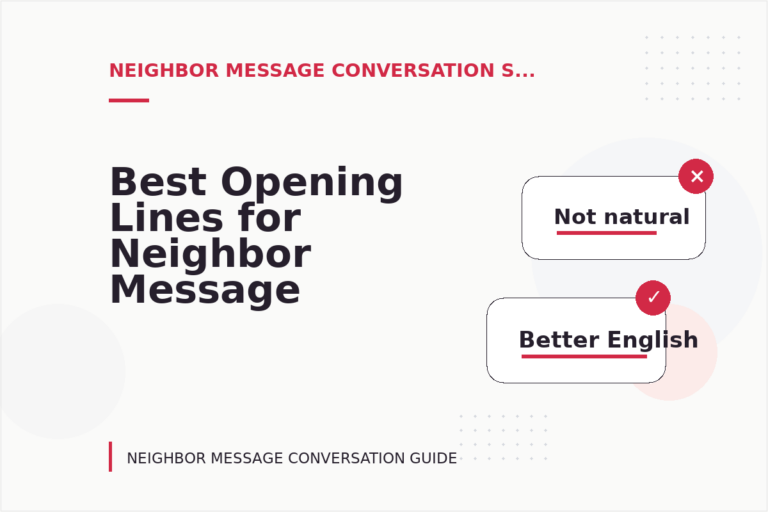 Best Opening Lines for Neighbor Message Conversations Best Opening Lines for Neighbor Message Conversations