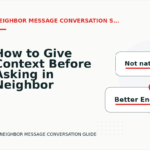 How to Give Context Before Asking in Neighbor Message Conversation English