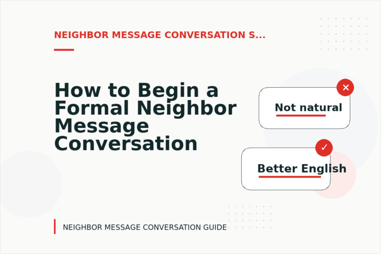 How to Begin a Formal Neighbor Message Conversation