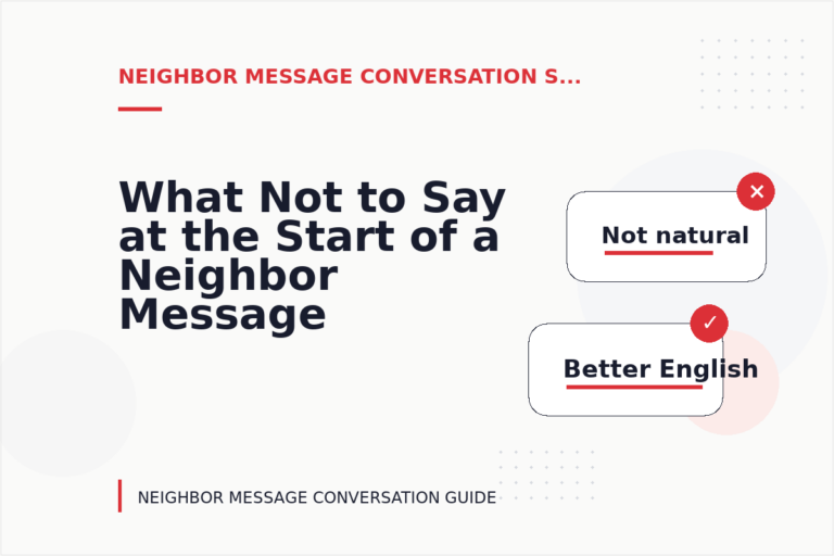 What Not to Say at the Start of a Neighbor Message Conversation