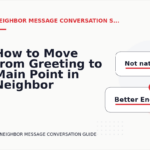 How to Move from Greeting to Main Point in Neighbor Message Conversation English