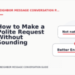 How to Make a Polite Request Without Sounding Demanding in Neighbor Message Conversation English