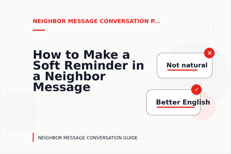 How to Make a Soft Reminder in a Neighbor Message Conversation How to Make a Soft Reminder in a Neighbor Message Conversation
