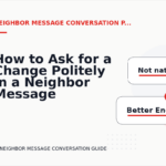 How to Ask for a Change Politely in a Neighbor Message Conversation