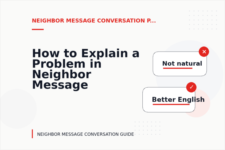 How to Explain a Problem in Neighbor Message Conversation English How to Explain a Problem in Neighbor Message Conversation English