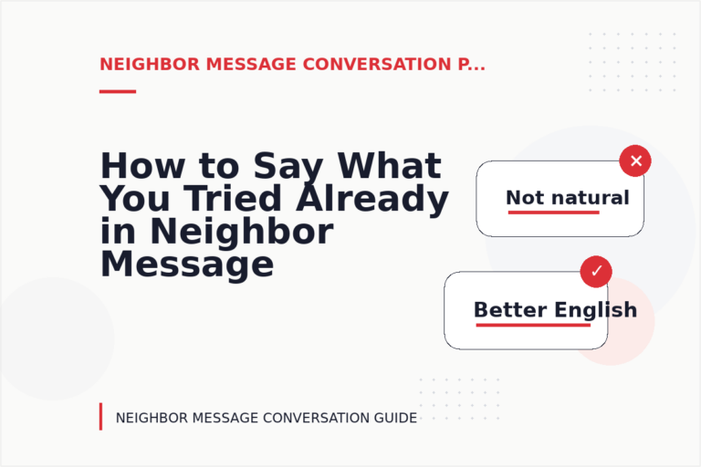 How to Say What You Tried Already in Neighbor Message Conversation English How to Say What You Tried Already in Neighbor Message Conversation English
