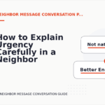 How to Explain Urgency Carefully in a Neighbor Message Conversation
