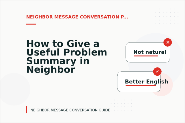 How to Give a Useful Problem Summary in Neighbor Message Conversation English How to Give a Useful Problem Summary in Neighbor Message Conversation English