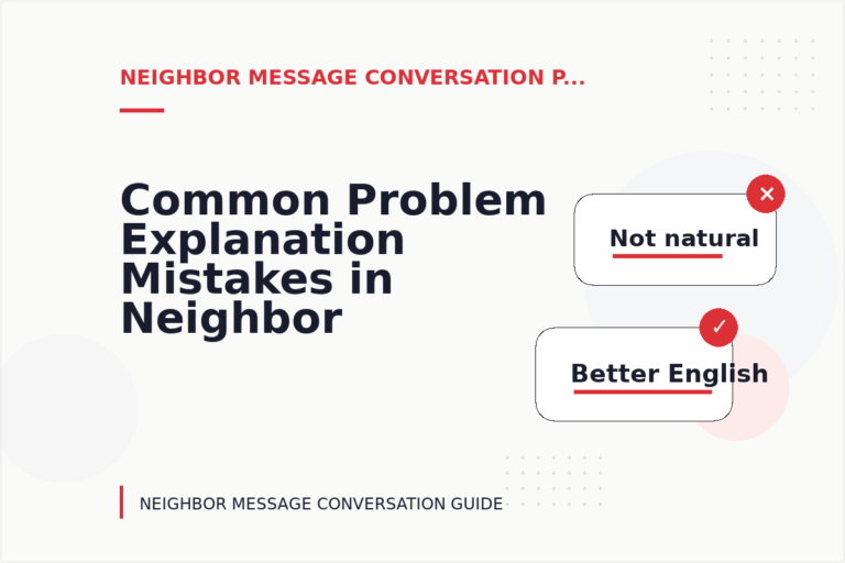 Common Problem Explanation Mistakes in Neighbor Message Conversation English Common Problem Explanation Mistakes in Neighbor Message Conversation English