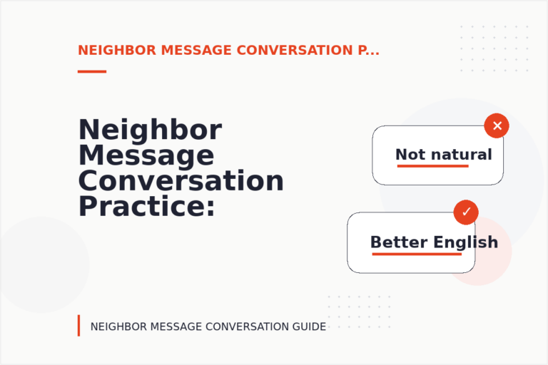 Neighbor Message Conversation Practice: Before and After Corrections